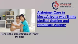 Alzheimer Care In Mesa Arizona With Trinity Medical Staffing And Homecare Agency