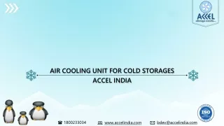 Air cooling unit for cold storages | Accel India