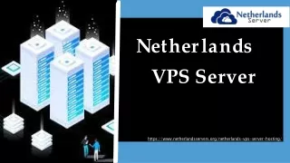 Reliable Netherlands VPS Server Hosting with 24/7 Support