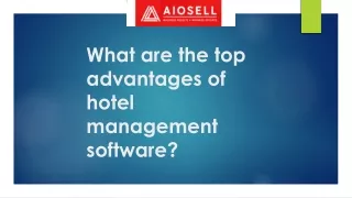 What are the top advantages of hotel management software