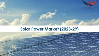 Solar Power Market Trends, Industry Analysis 2023