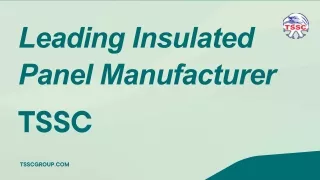 Leading Insulated Panel Manufacturer - TSSC