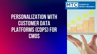 Personalization with Customer Data Platforms (CDPs) for CMOs