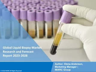 Liquid Biopsy Market Research and Forecast Report 2023-2028