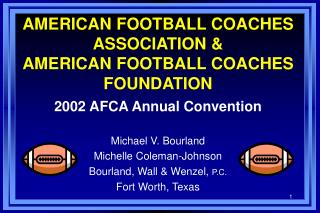 AMERICAN FOOTBALL COACHES ASSOCIATION & AMERICAN FOOTBALL COACHES FOUNDATION
