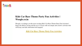 Kids Car Race Theme Party Fun Activities  Woogle.co.in