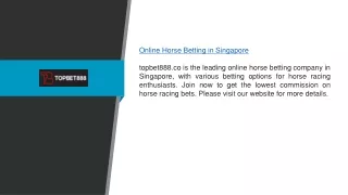 Online Horse Betting in Singapore topbet888.co