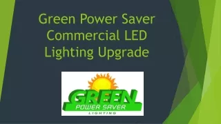 Green Power Saver Commercial LED Lighting Upgrade