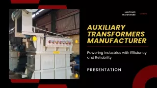 Auxiliary Transformers Manufacturer  Powering Industries with Efficiency and Reliability