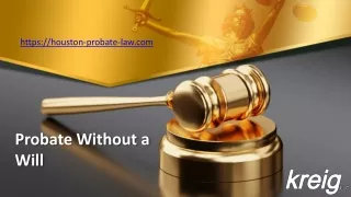 Probate Without a Will - Houston-probate-law.com