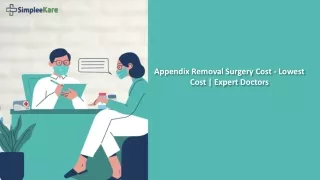 Appendix Removal Surgery Cost - Lowest Cost  Expert Doctors