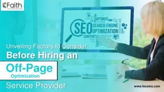 Unveiling Factors to Consider Before Hiring an Off-Page Optimization Service Provider