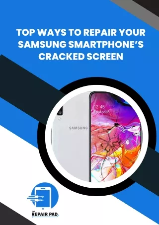 Top Ways To Repair Your Samsung Smartphone’s Cracked Screen