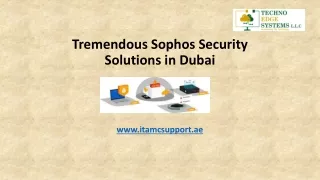 Tremendous Sophos Security Solutions in Dubai