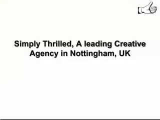 Simply Thrilled, A leading Creative Agency in Nottingham, UK