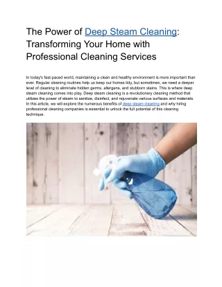 The Power of Deep Steam Cleaning: Transforming Your Home with Professional Clean