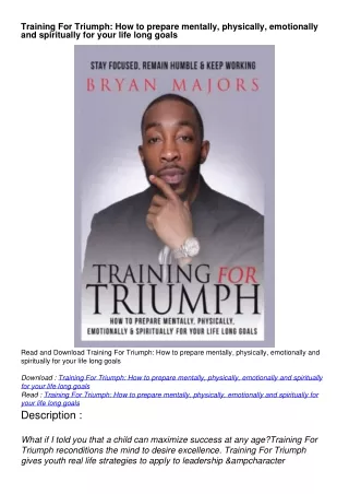 download PDF Training For Triumph: How to prepare mentally, physically, emotiona