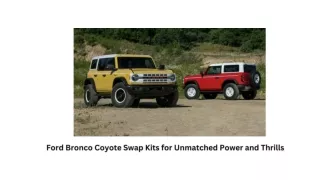 Ford Bronco Coyote Swap Kits For Unmatched Power And Thrills