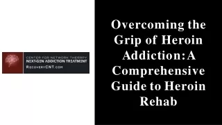 HEROIN REHAB –  DEALING WITH HEROIN ADDICTION