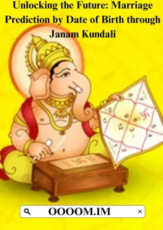 Unlocking the Future Marriage Prediction by Date of Birth through Janam Kundali