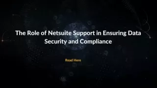 The Role of Netsuite Support in Ensuring Data Security and Compliance