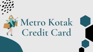 Metro Kotak Credit Card