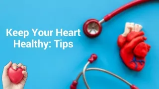 Keep Your Heart Healthy Tips