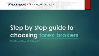 Step by step guide to choosing forex brokers