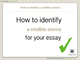 How To Identify A Credible Source | Essay Research