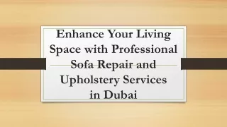 Enhance Your Living Space with Professional Sofa Repair and Upholstery Services
