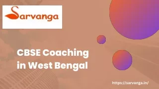 Best CBSE Coaching in West Bengal | Sarvanga