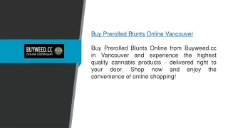 Buy Prerolled Blunts Online Vancouver Buyweed.cc