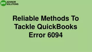 A Quick Way To Fix QuickBooks Error 6094