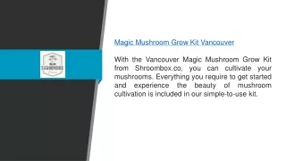 Magic Mushroom Grow Kit Vancouver Shroombox.co