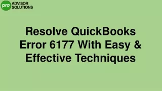 A Quick And Easy Way To Fix QuickBooks Error 6177