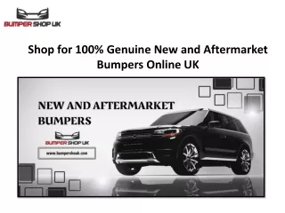 Shop for 100% Genuine New and Aftermarket Bumpers Online UK