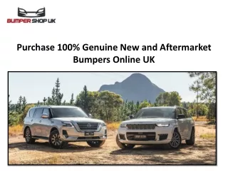 Purchase 100% Genuine New and Aftermarket Bumpers Online UK