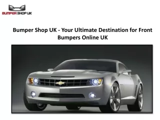 Bumper Shop UK - Your Ultimate Destination for Front Bumpers Online UK