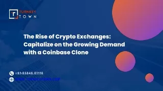 The Rise of Crypto Exchanges Capitalize on the Growing Demand with a Coinbase Clone