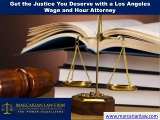 Get the Justice You Deserve with a Los Angeles Wage and Hour Attorney