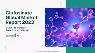 Glufosinate Market Estimated Growth Curve, Competitor Analysis And Top Segments