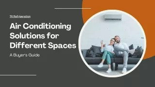 Air Conditioning Solutions for Different Spaces A Buyer's Guide