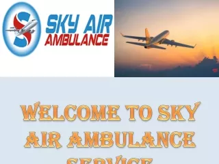 Start to End Medication from Coimbatore and Cooch-Behar Offered by Sky Air