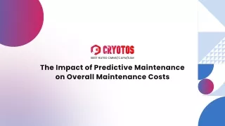 The Impact of Predictive Maintenance on Overall Maintenance Costs