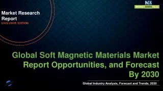 Soft Magnetic Materials Market will reach at a CAGR of 8.2% from to 2030