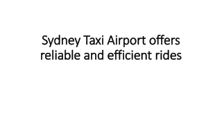 Sydney Taxi Airport offers reliable and efficient rides