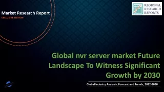 nvr server market Future Landscape To Witness Significant Growth by 2030