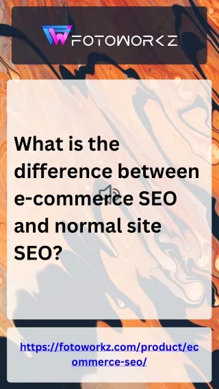 What is the difference between e-commerce SEO and normal site SEO