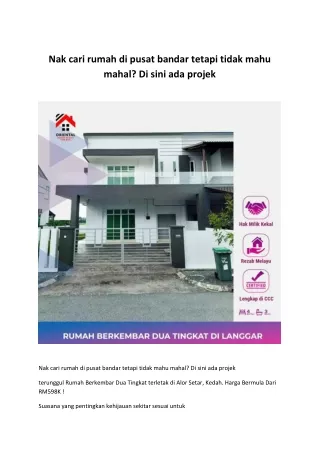 Nak cari rumah di pusat bandar tetapi tidak mahu mahal Di sini ada projek