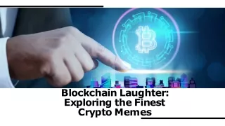 Blockchain Laughter: Exploring the Finest Crypto Memes